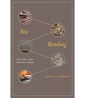 Site Reading: Fiction, Art, Social Form