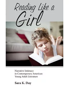 Reading Like a Girl: Narrative Intimacy in Contemporary American Young Adult Literature