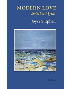 Modern Love & Other Myths