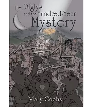 The Piglys and the Hundred-year Mystery