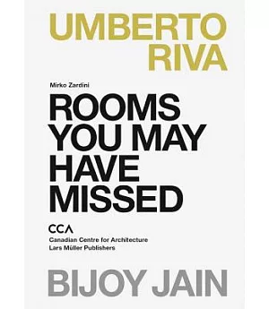 Rooms You May Have Missed: Umberto Riva, Bijoy Jain