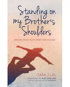 Standing on My Brother’s Shoulders: Making Peace With Grief and Suicide