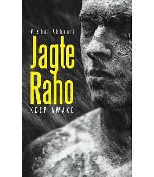 Jagte Raho: Keep Awake