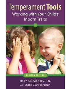 Temperament Tools: Working With Your Child’s Inborn Traits