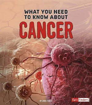 What You Need to Know About Cancer