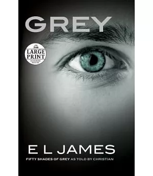 Grey: Fifty Shades of Grey As Told by Christian
