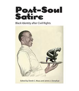 Post-Soul Satire: Black Identity After Civil Rights