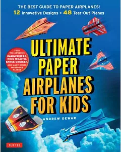 Ultimate Paper Airplanes for Kids