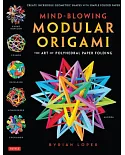 Mind-Blowing Modular Origami: The Art of Polyhedral Paper Folding
