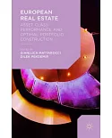 European Real Estate: Asset Class Performance and Optimal Portfolio Construction