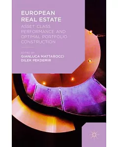 European Real Estate: Asset Class Performance and Optimal Portfolio Construction