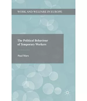 The Political Behaviour of Temporary Workers