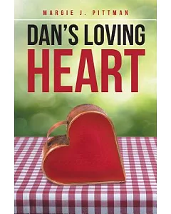 Dan’s Loving Heart