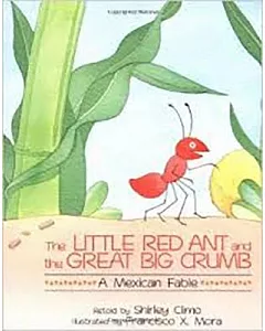The Little Red Ant and the Great Big Crumb, Read Aloud Level 1 Unit 6 Book 27: Houghton Mifflin Journeys