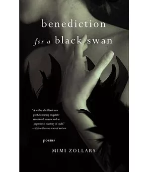 Benediction for a Black Swan: Poems