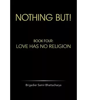 Nothing But!: Love Has No Religion
