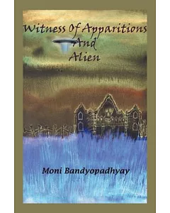 Witness of Apparitions & Alien