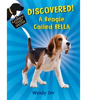 Discovered!: A Beagle Called Bella
