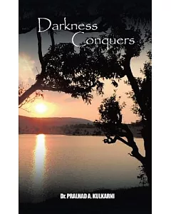 Darkness Conquers