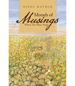 Morsels of Musings: When the Muse Sings