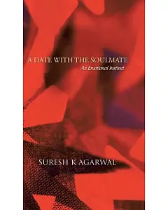 A Date With the Soulmate: An Emotional Instinct