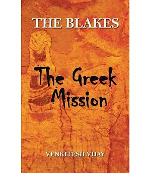 The Blakes: The Greek Mission