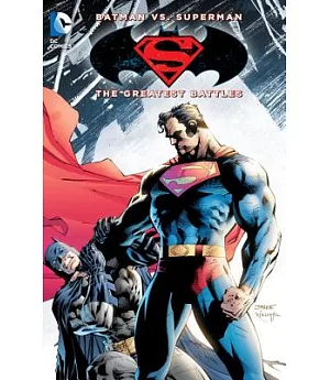 Batman Vs. Superman: The Greatest Battles