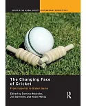 The Changing Face of Cricket: From Imperial to Global Game