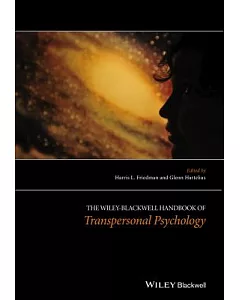 The Wiley Blackwell Handbook of Transpersonal Psychology