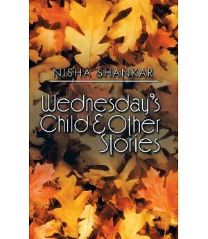 Wednesday’s Child & Other Stories