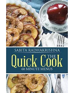 The Quick Cook: 60 Minute Menus