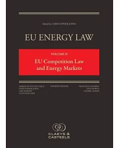 EU Energy Law: EU Competition Law and Energy Markets