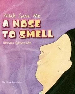 Allah Gave Me a Nose to Smell