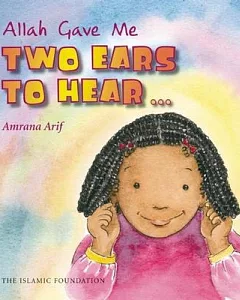 Allah Gave Me Two Ears to Hear