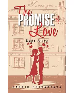 The Promise of Love: Kept Alive