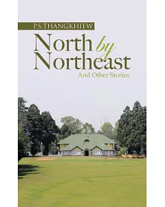 North by Northeast and Other Stories