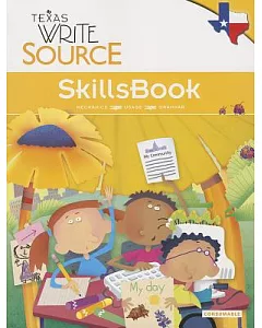 Texas Write source SkillsBook Grade 2: Mechanics-usage-grammar