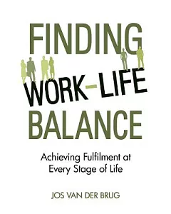Finding Work-Life Balance: Achieving Fulfilment at Every Stage of Life