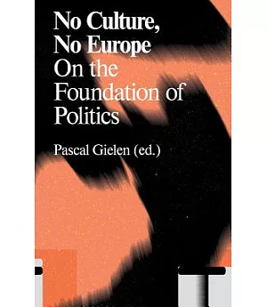 No Culture, No Europe: On the Foundation of Politics