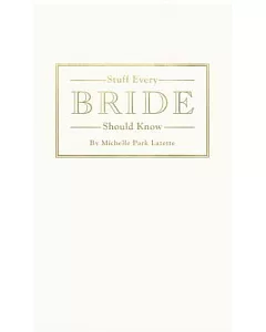 Stuff Every Bride Should Know