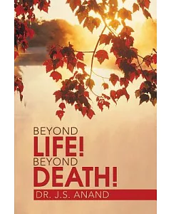 Beyond Life! Beyond Death!