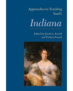 Approaches to Teaching Sand’s Indiana