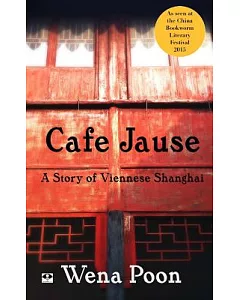 Cafe Jause: A Story of Viennese Shanghai