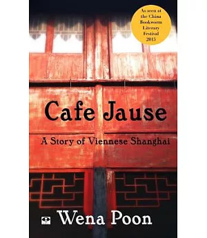 Cafe Jause: A Story of Viennese Shanghai