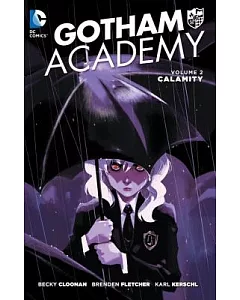 Gotham Academy 2: Calamity