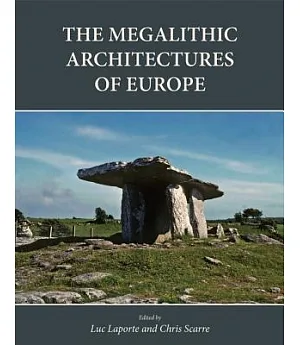 The Megalithic Architectures of Europe