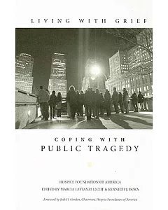 Living With Grief: Coping With Public Tragedy