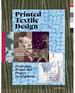 Printed Textile Design: Profession, Trends and Project Development