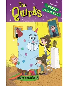 The Quirks and the Freaky Field Trip
