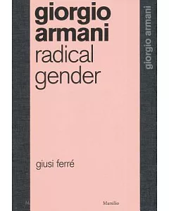 Giorgio Armani: Radical Gender